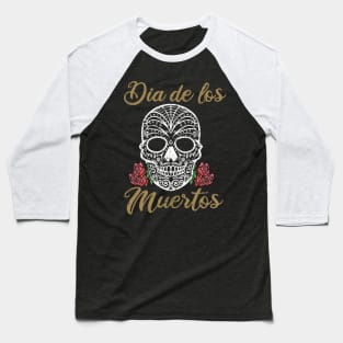 Dia de los muertos skull Baseball T-Shirt